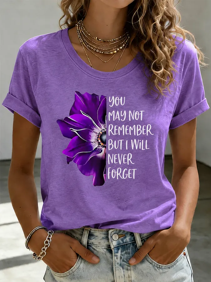 Women'S You May Not Remember But I Will Never Forget Alzheimer Awareness Printed Casual T-Shirt