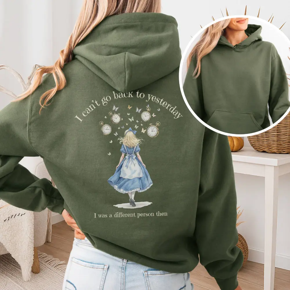 I Can't Go Back To Yesterday Hoodie