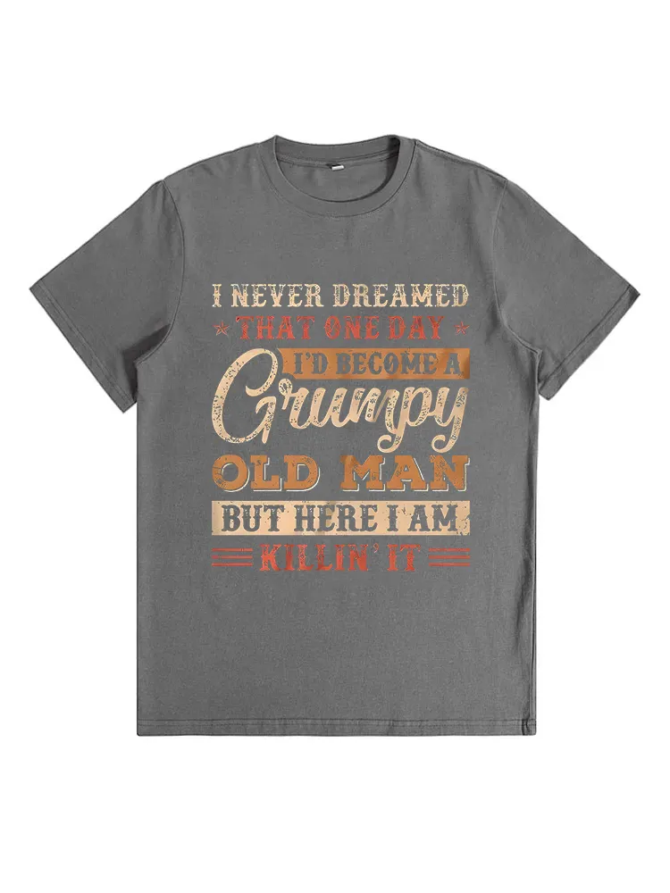 Grumpy Grandpa Old Man Joke Sarcastic Humor Saying Fathers T-Shirt