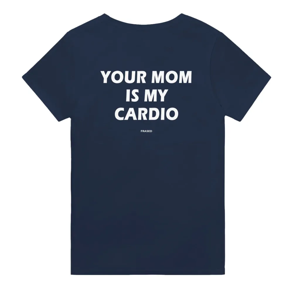 Men's YOUR MOM IS MY CARDIO Print Casual Round Neck T-Shirt