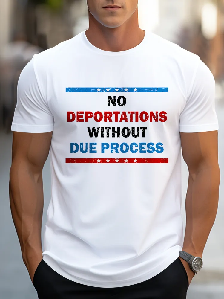 Men'S No Deportations Without Due Process Crew Neck Short Sleeve T-Shirt