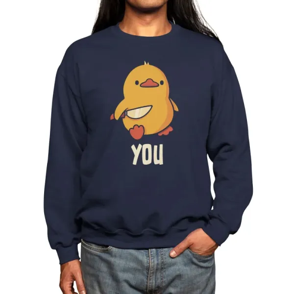 Duck You Funny Sweatshirt