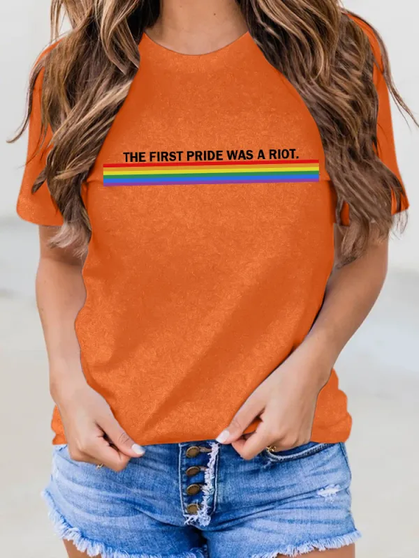 Women's The First Pride Was A Riot Round-Neck Short-Sleeved T-Shirt