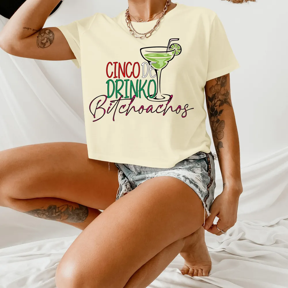 Cinco De Drinko Bitchoachos Mexican Party Tee
