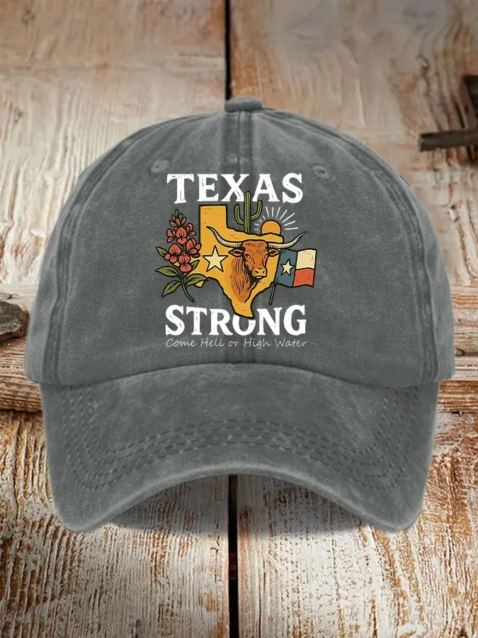 Unisex Retro Texas Strong Come Hell Or High Water Print Hat