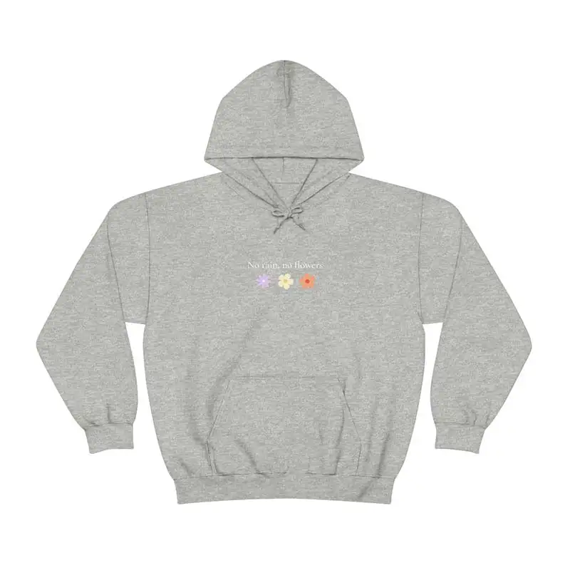 No Rain No Flowers Minimalist Hoodie