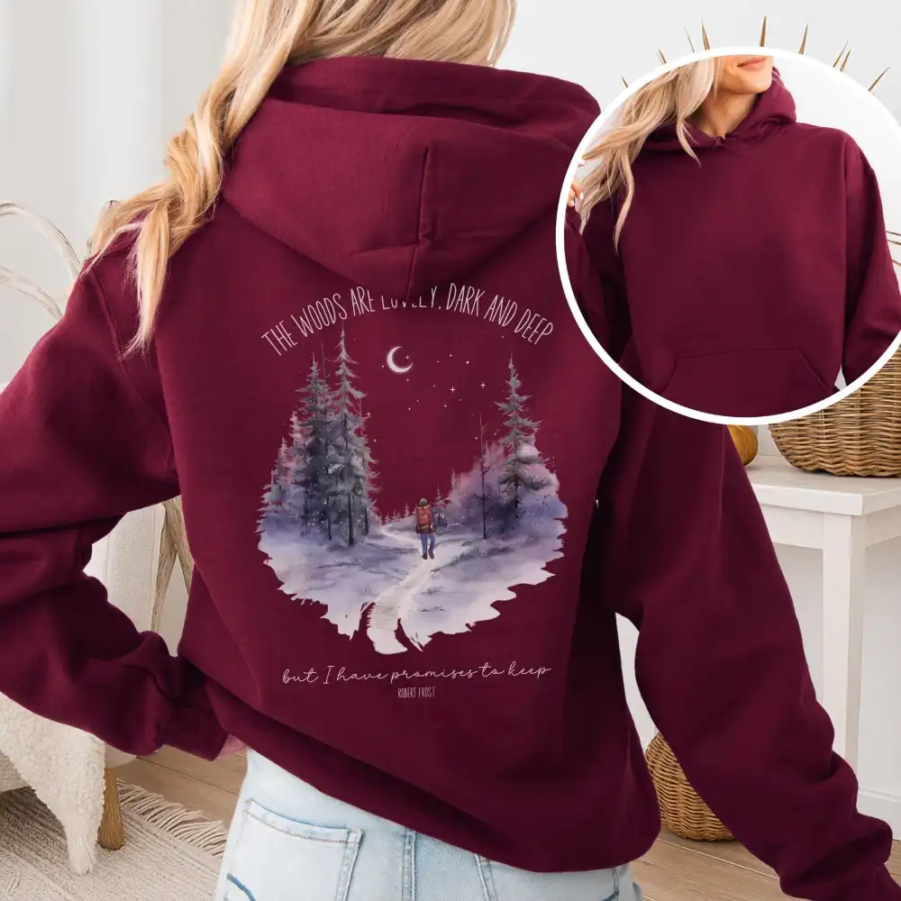 The Woods Are Lovely Hoodie