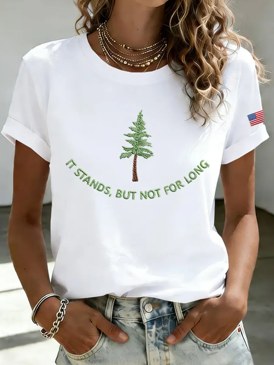 Women's It Stands But Not For Long Print Casual T-shirt