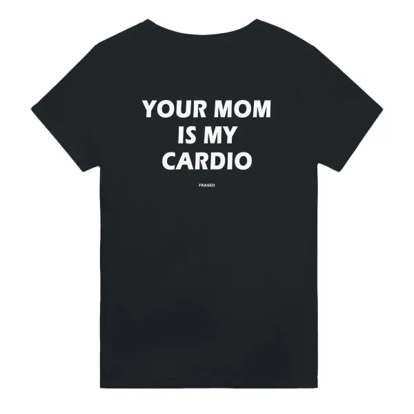 Men's YOUR MOM IS MY CARDIO Print Casual Round Neck T-Shirt