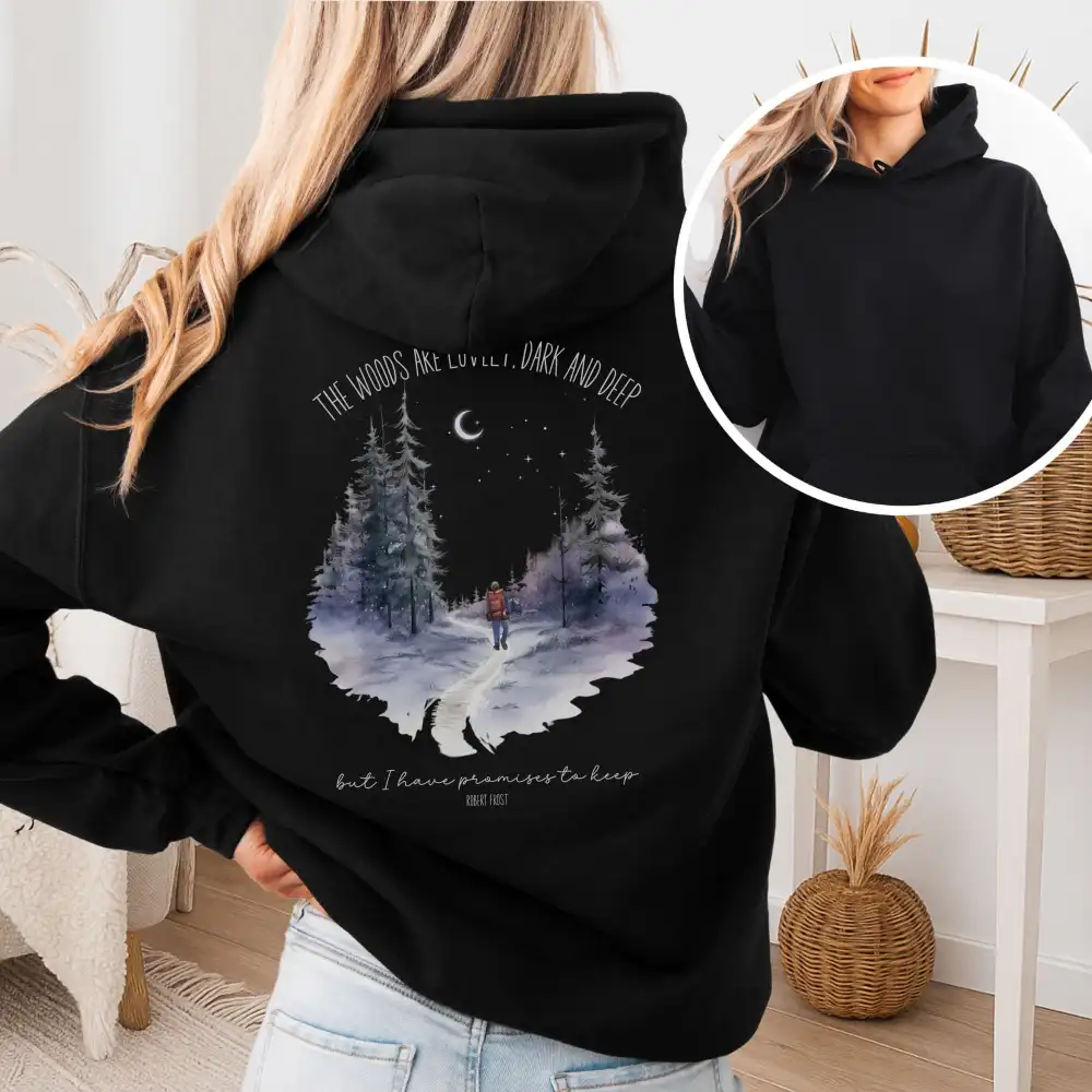 The Woods Are Lovely Hoodie