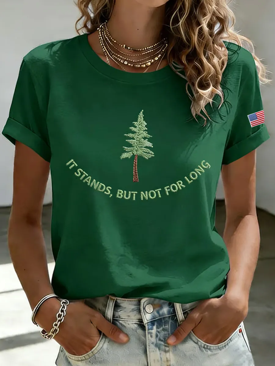 Women's It Stands But Not For Long Print Casual T-shirt