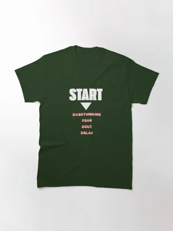 Start don't stop Classic T-Shirt