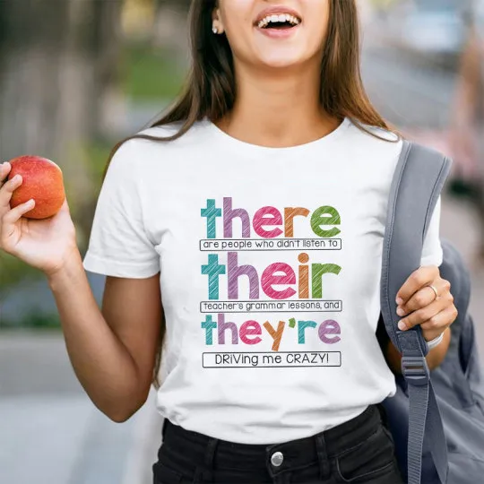 There Their They'Re Teacher T-Shirt