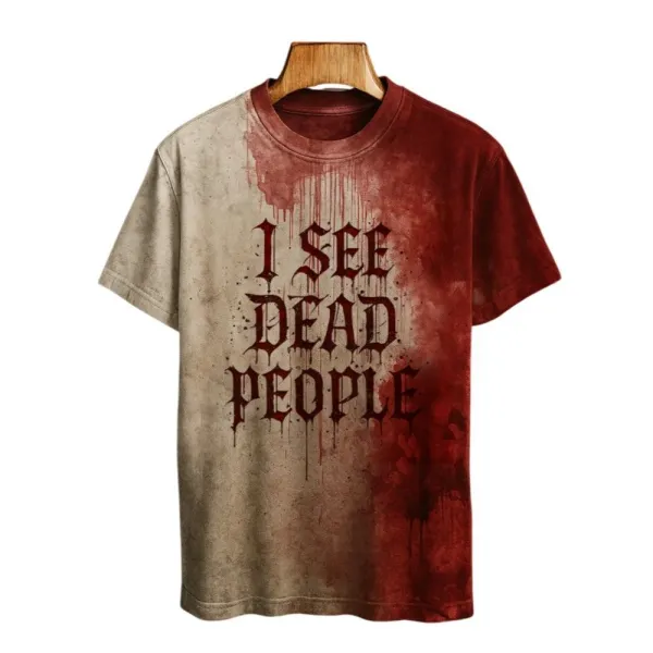 2025 Halloween I See Dead People Blood Printed T-shirt