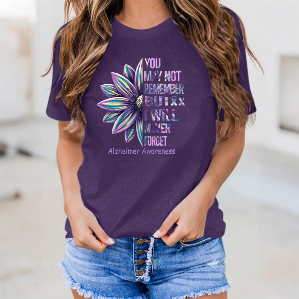 Women's You May Not Remember But I Will Never Forget Alzheimer's Awareness Round-Neck Short-Sleeved T-Shirt