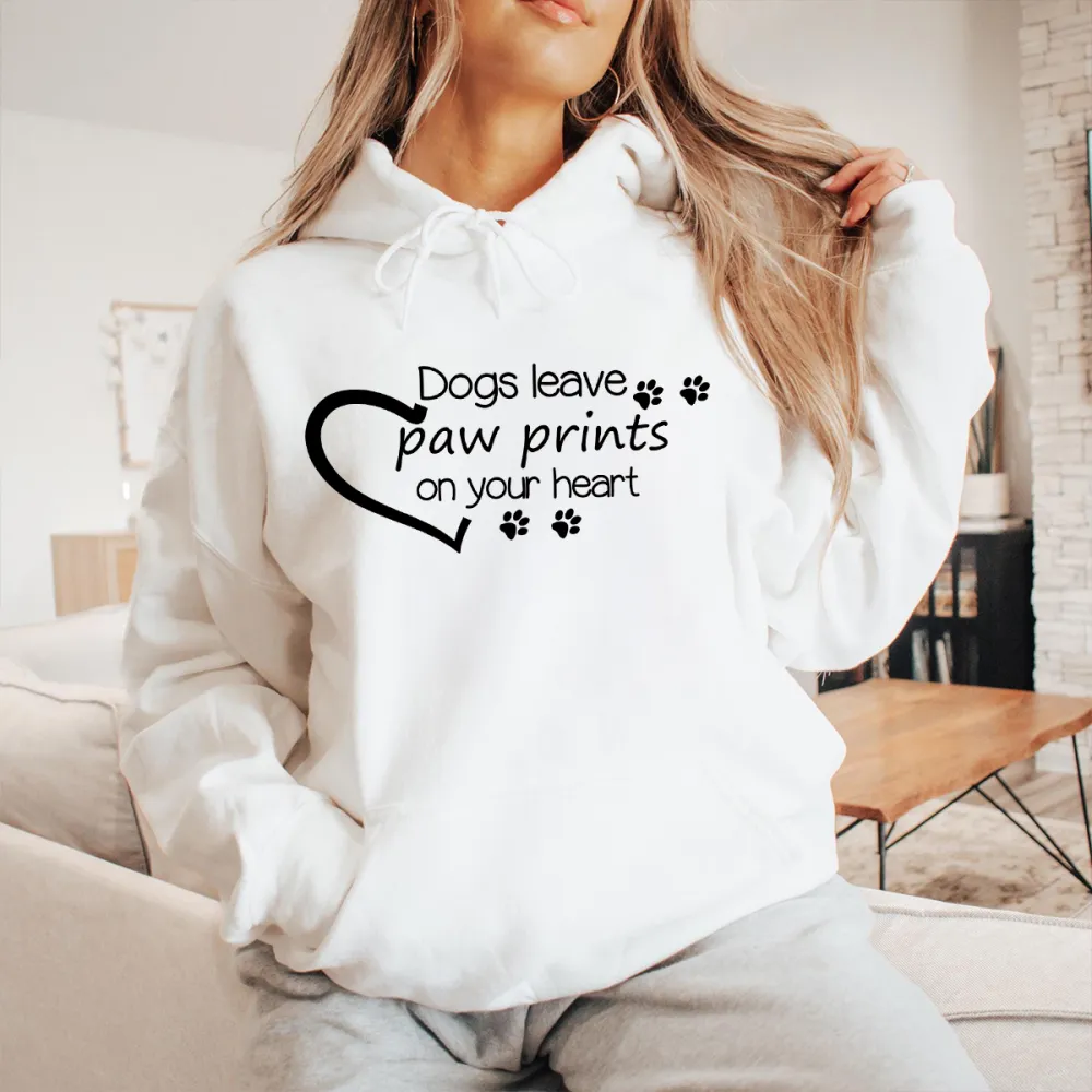 Dogs Leave Paw Prints On Your Heart Printed Hoodies