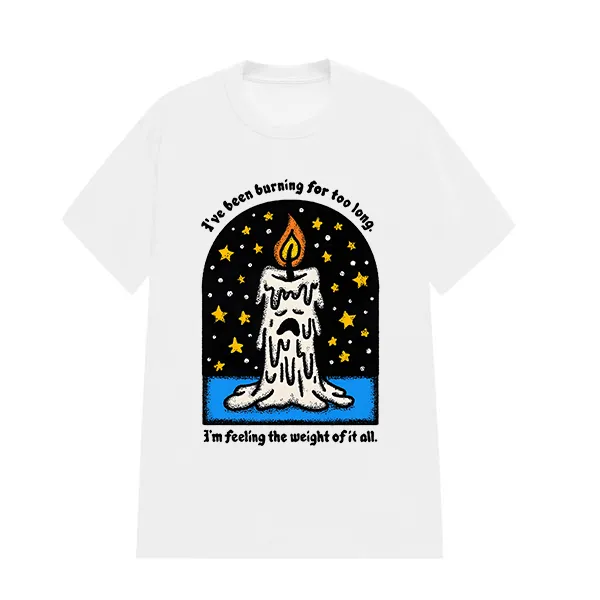 I've Been Burning For Too Long Printed Tee​