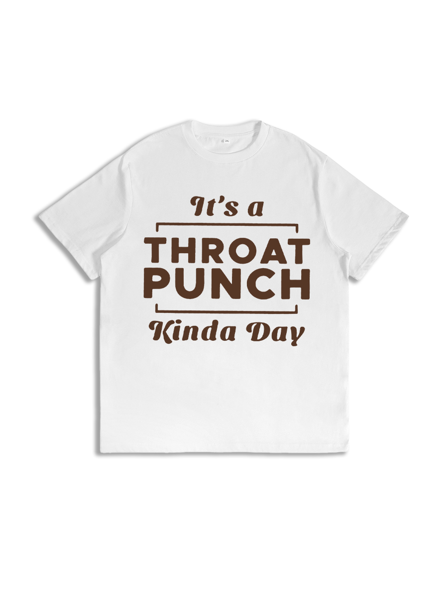 It’S A Throat Punch Kinda Day Retro T-Shirt