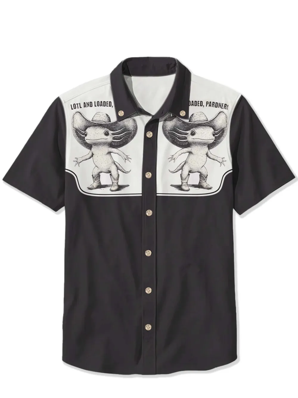 Axolotl Cowboy LOTL AND LOADED, PARDNER 100% Cotton Shirt