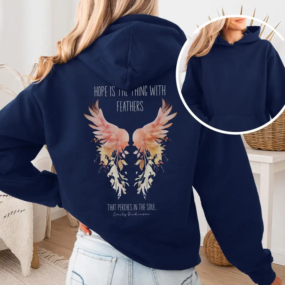 Hope is the Thing With Feathers Hoodie