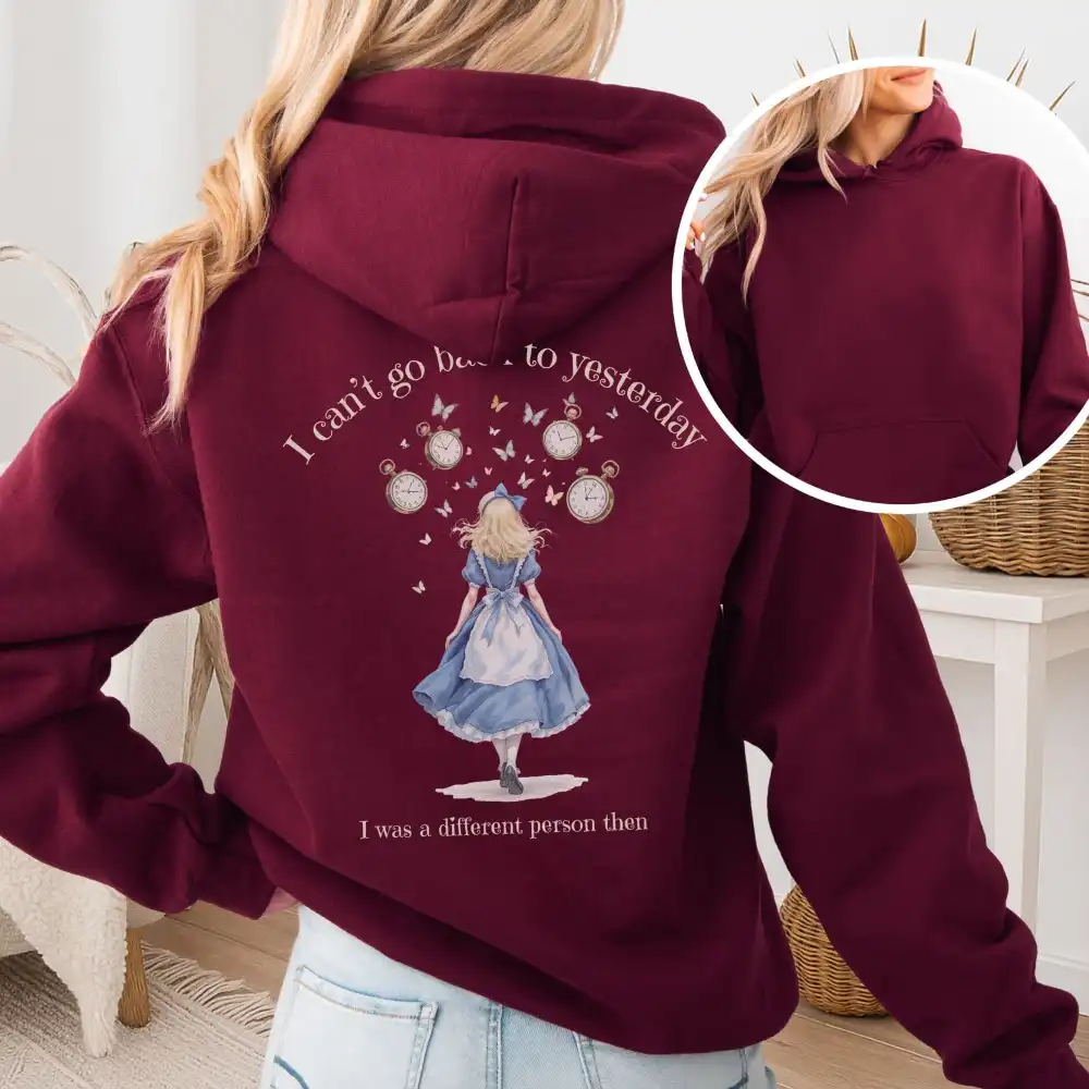 I Can't Go Back To Yesterday Hoodie