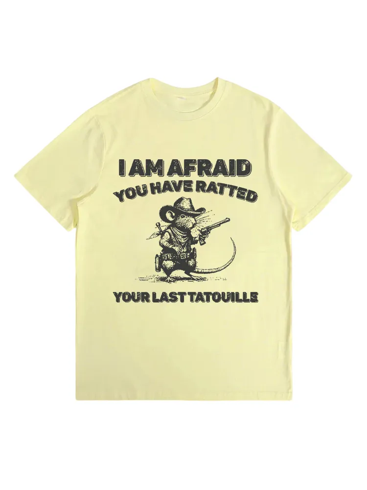 You've Ratted Your Last Tatouille T-shirt