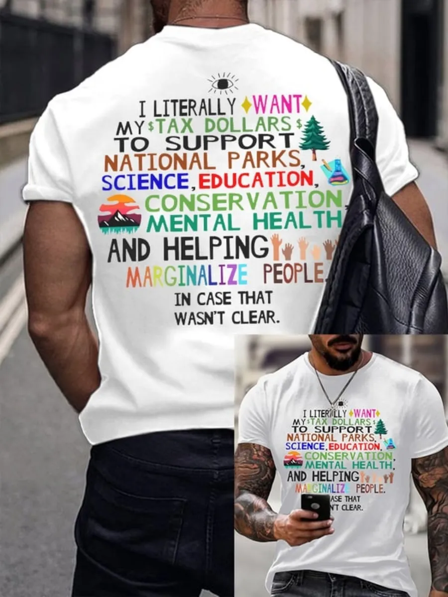 Men's Support National Parks and Education, I literally Want T-Shirt