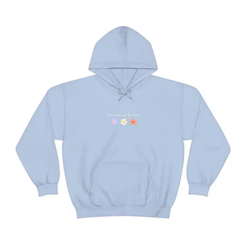 No Rain No Flowers Minimalist Hoodie