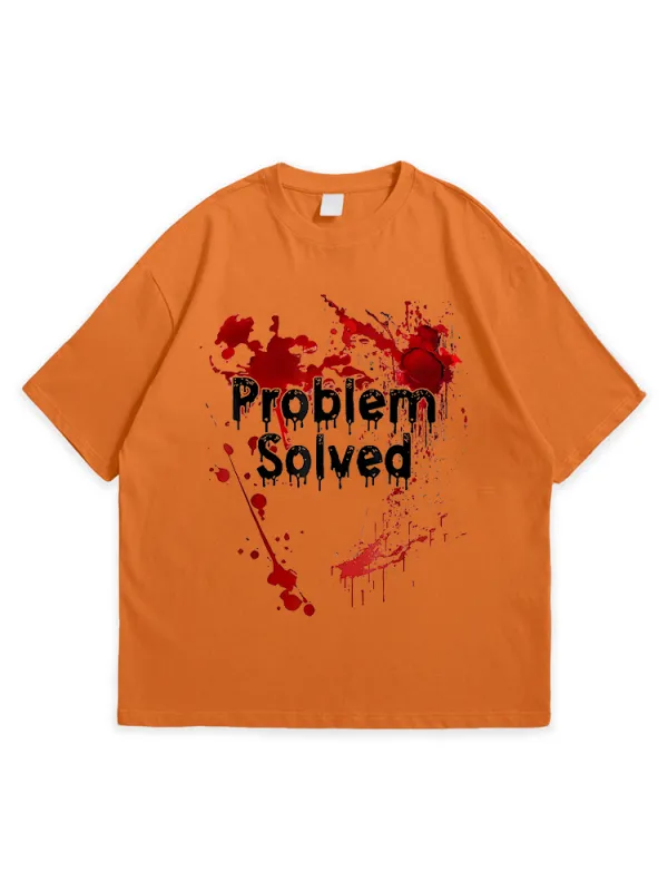 Men'S Halloween Problem Solved Comfortable Round Neck  T-Shirt