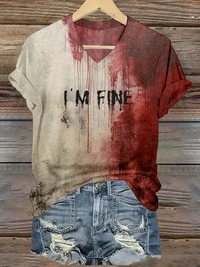 Women'S Bloody I'M Fine Halloween Print V-Neck T-Shirt