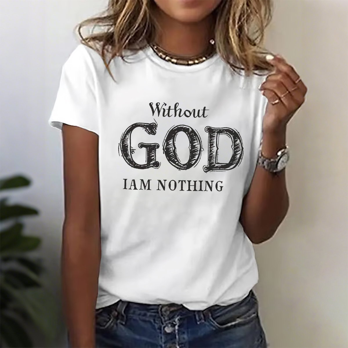 Without God I'M Nothing Jesus Christian Testament Testimony T-Shirt
