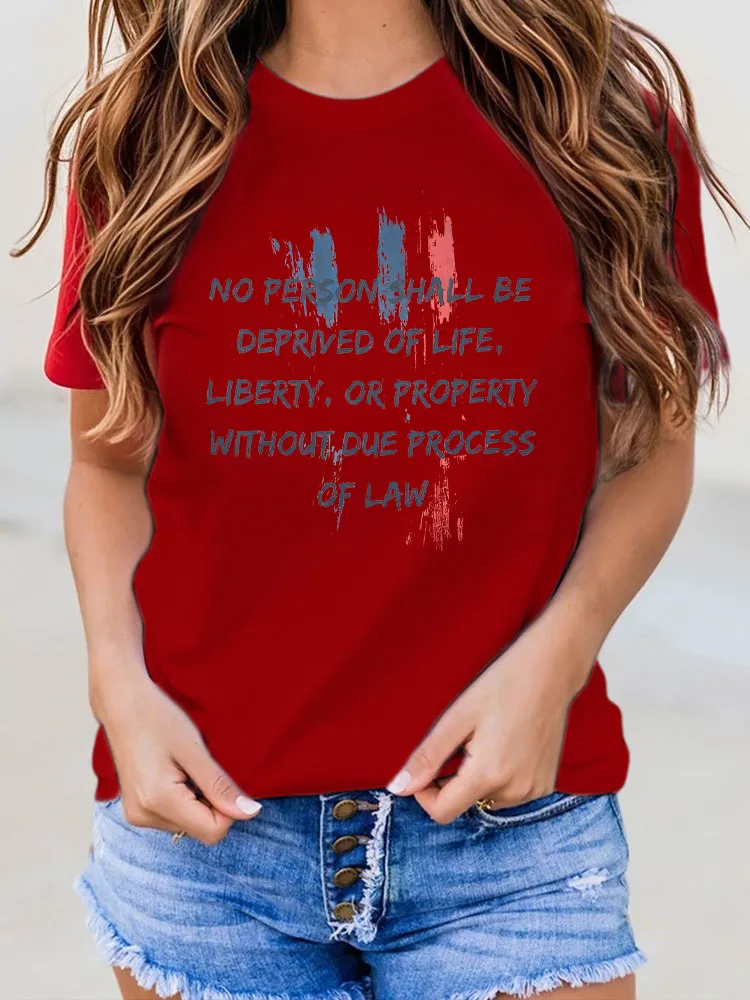 Woman'S No Person Shall Be Deprived Of Life Liberty Or Property Without Due Process Of Law Crew Neck Short Sleeve T-Shirt