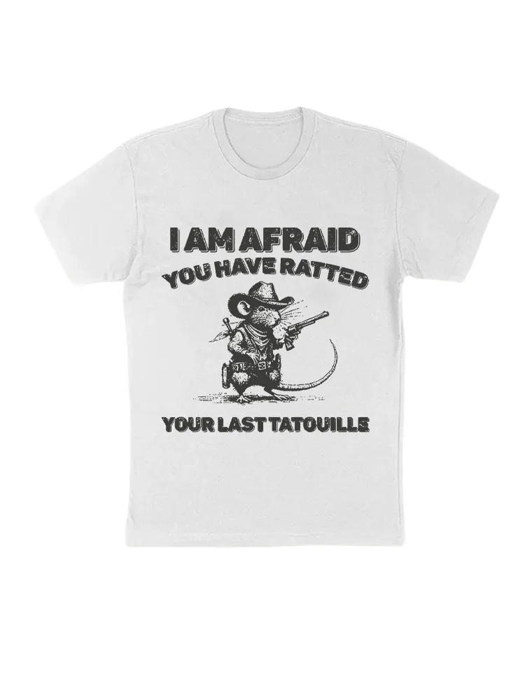 You've Ratted Your Last Tatouille T-shirt