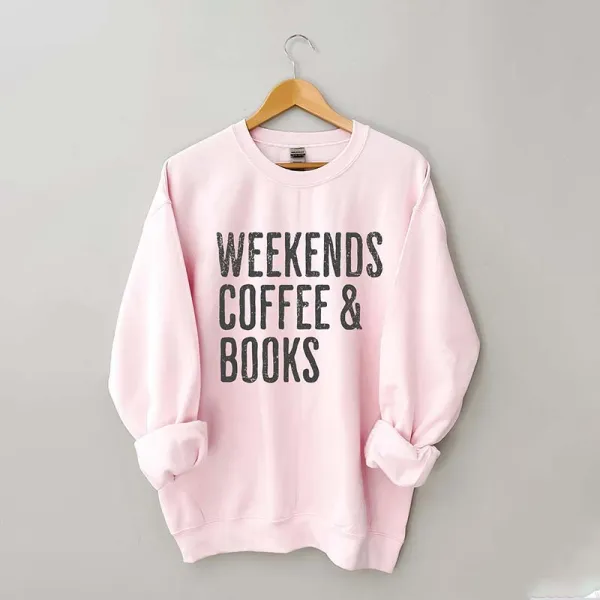 Weekend Coffee & Book Lover Sweatshirt