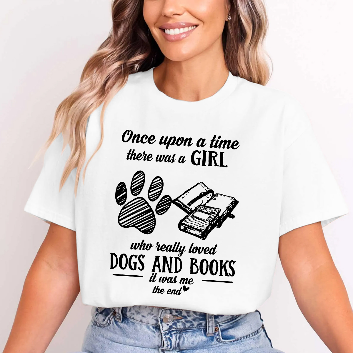 Once Upon A Time There Was A Girl Who Really Loved Dogs And Books T-Shirt