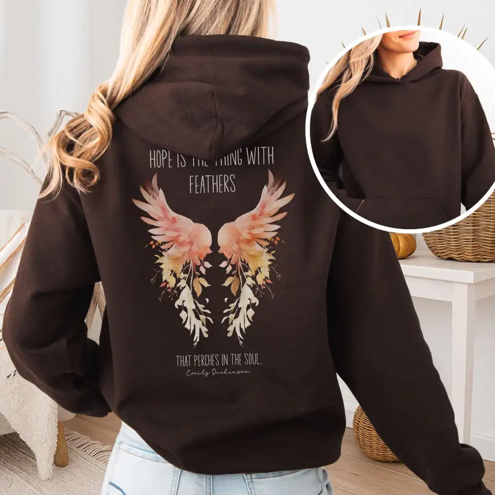 Hope is the Thing With Feathers Hoodie