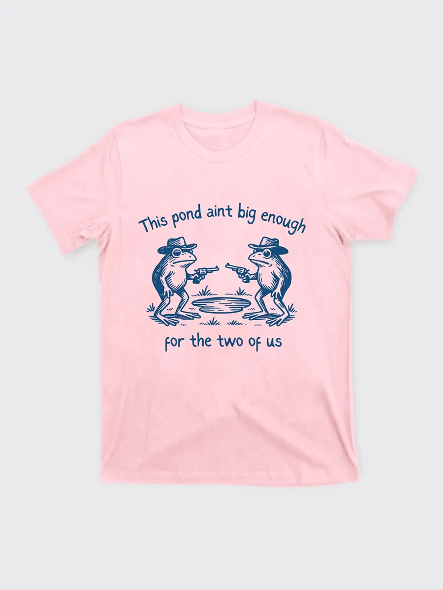Funny Frog-This Pond Ain't Big Enough T-Shirts