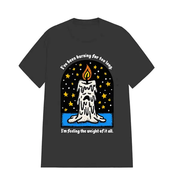 I've Been Burning For Too Long Printed Tee​