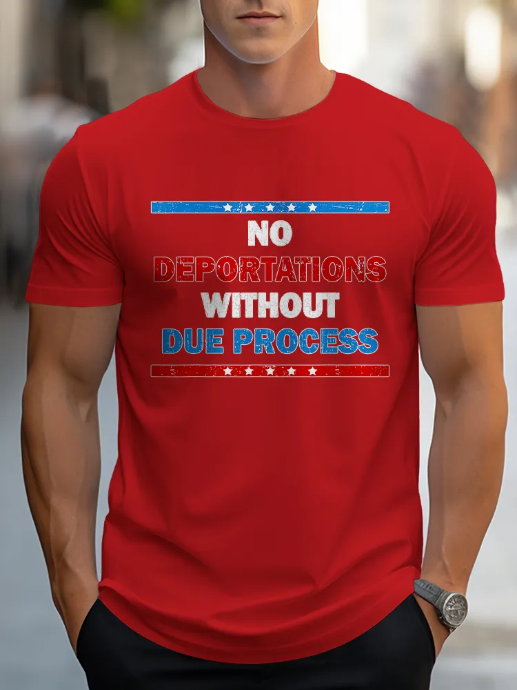 Men'S No Deportations Without Due Process Crew Neck Short Sleeve T-Shirt