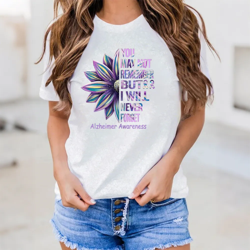 Women's You May Not Remember But I Will Never Forget Alzheimer's Awareness Round-Neck Short-Sleeved T-Shirt