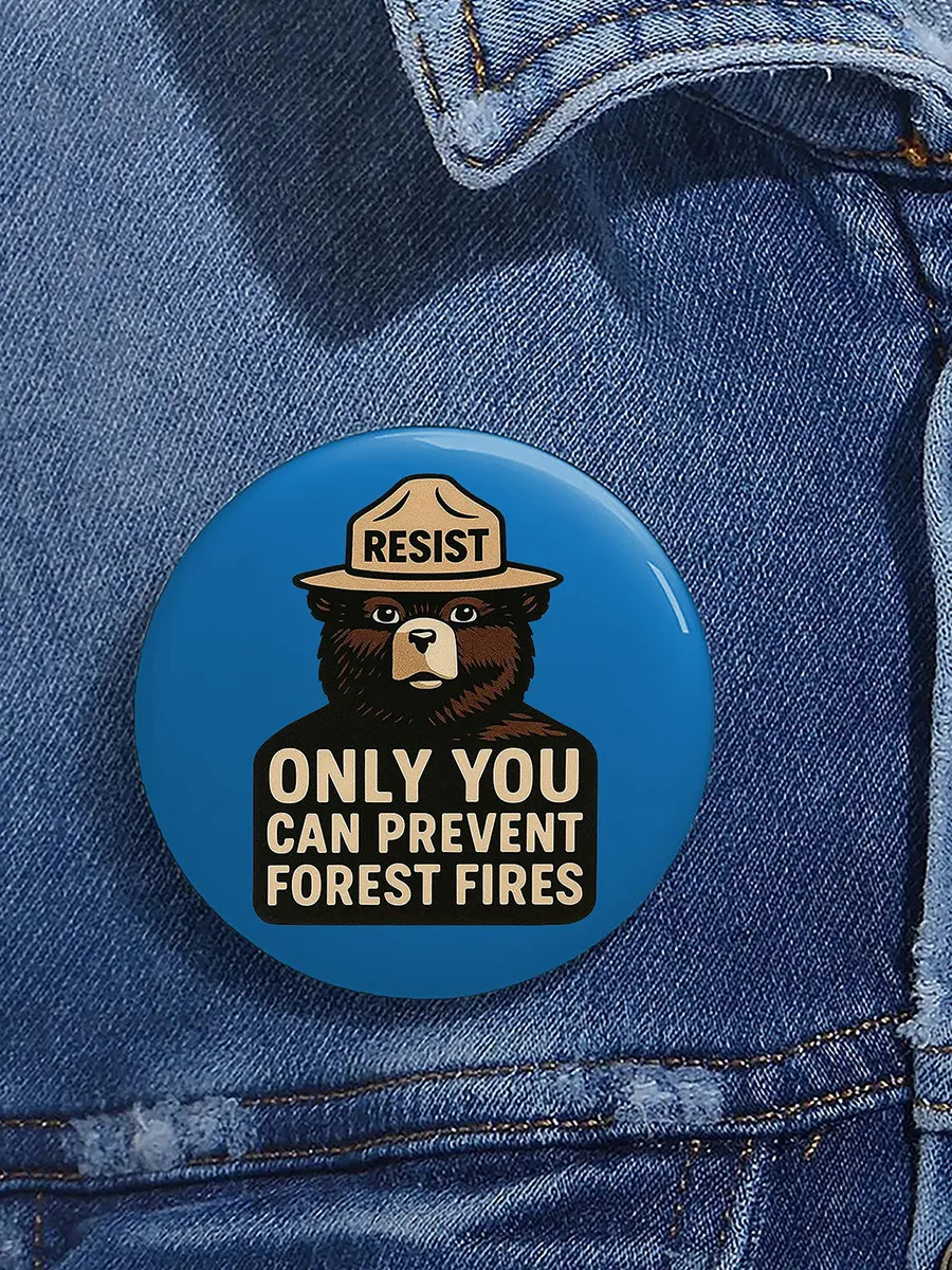 Unisex Retro Resist Only You Can Prevent Forest Fires Pin-Back Button
