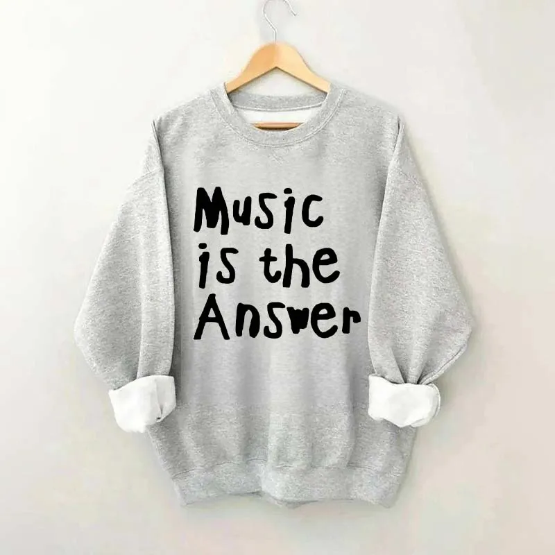 Music Is The Answer Cute Sweatshirt