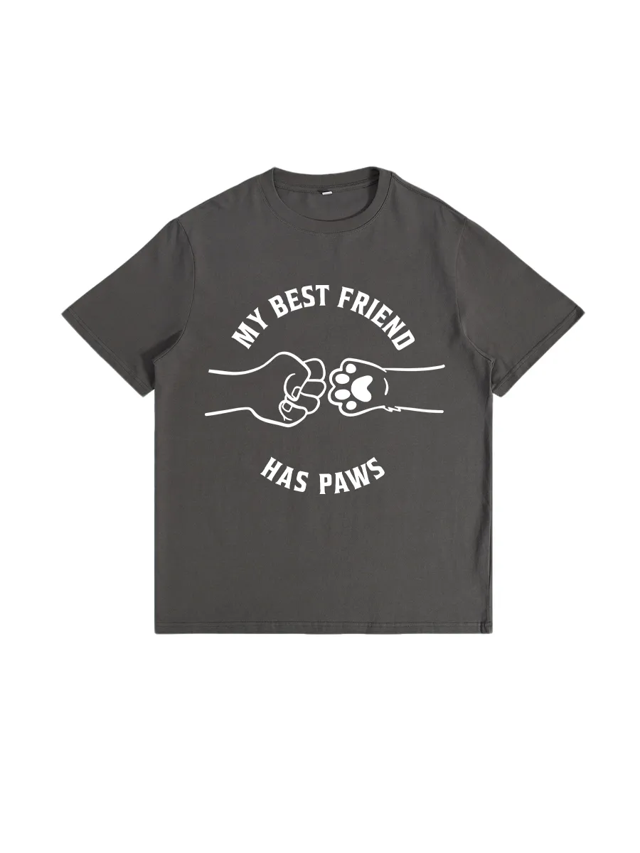 My Best Friend Has Paws T-shirt