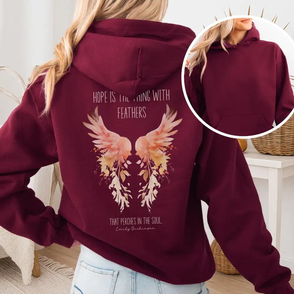 Hope is the Thing With Feathers Hoodie