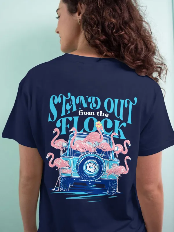 Stand Out From The Flock T-shirt