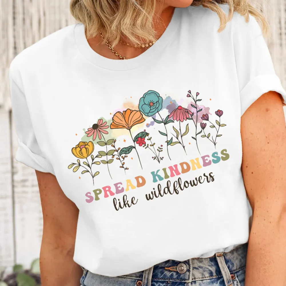 Spread Kindness Like Wildflowers Printed Round Neck T-Shirts