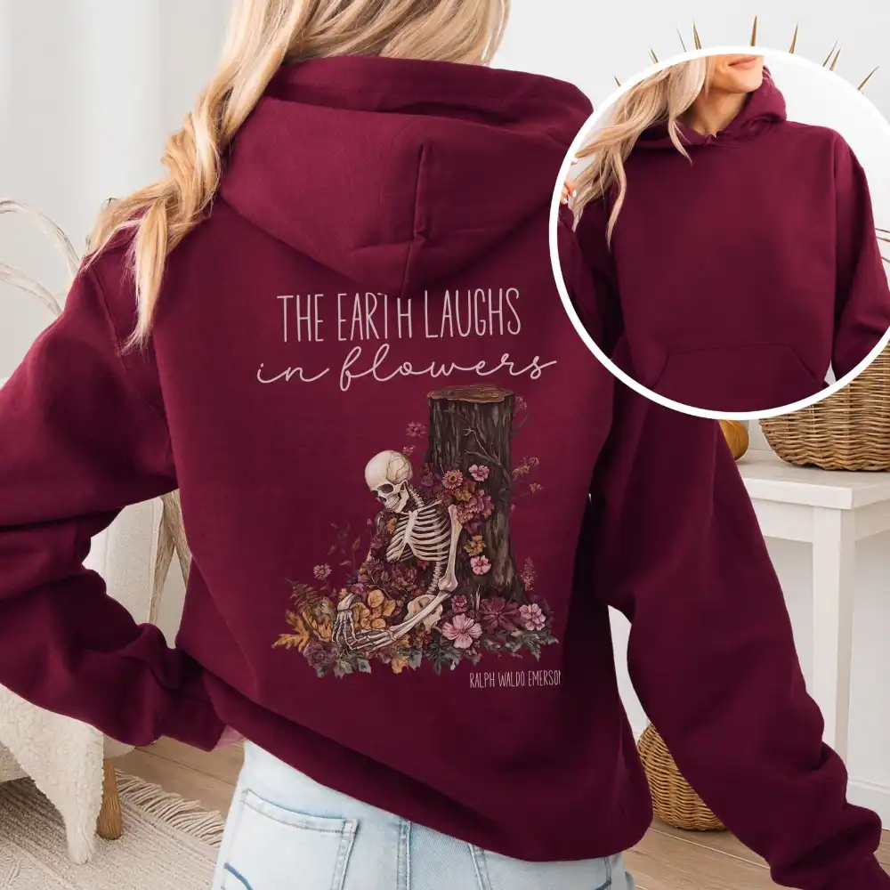 The Earth Laughs In Flowers Hoodie