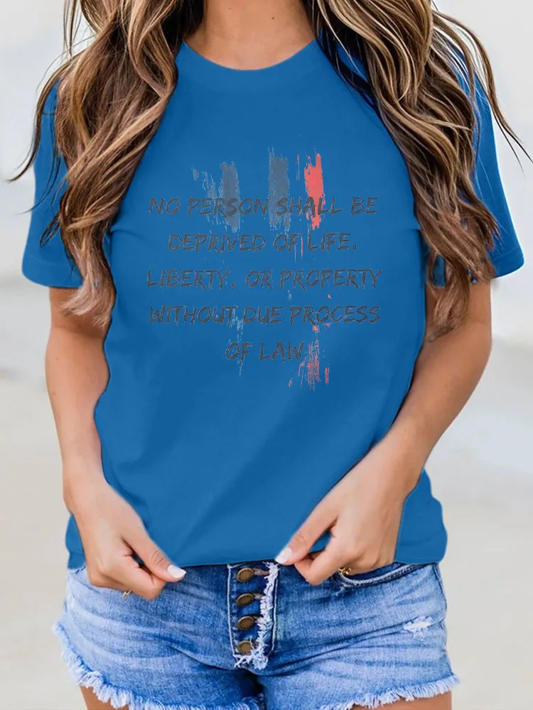 Woman'S No Person Shall Be Deprived Of Life Liberty Or Property Without Due Process Of Law Crew Neck Short Sleeve T-Shirt