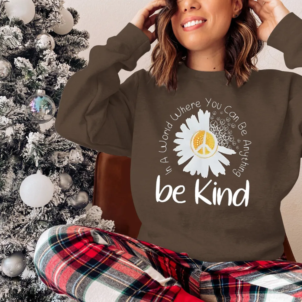 Be Kind Printed Casual Sweatshirts