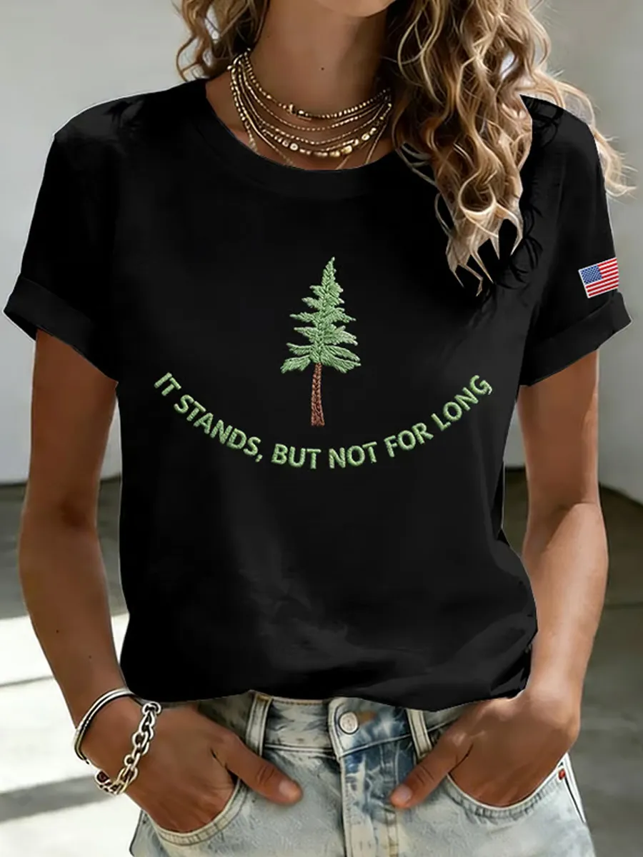 Women's It Stands But Not For Long Print Casual T-shirt